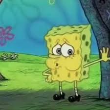 Crazyfish (who he thought was actually fake), and he got the black eye from doing that. The Tired Spongebob Meme Captures Our Cultural Exhaustion I D