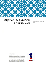 Jahilnya aku dulu,jika ingin diceritamemang. Anjakan Paradigma Pendidikan