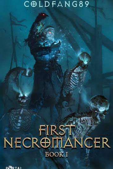 First Necromancer: A System's Descent LitRPG | Royal Road