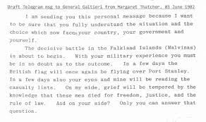 Without galtieri, thatcher would have been a one term failure, a footnote in history. Falkland Islands On Twitter Otd 1982 Margaret Thatcher Drafts Telegram To General Galtieri Re The Imminent Falklands Victory On My Side Grief Will Be Tempered By The Knowledge That These Men