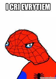 I Cri Evrytiem Know Your Meme