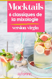5 Cocktails Sans Alcool Vraiment Canons Recettes De Cuisine Cocktail Sans Alcool Et Cocktail Sans Alcool Facile