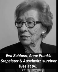 Auschwitz survivor Eva Schloss, the stepsister of teenage diarist Anne  Frank and a tireless educator about the horrors of the Holocaust, has died.  She was 96. Read more here:  https://wreg.com/news/nation-and-world/holocaust-survivor-eva-schloss ...