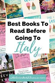 21 Fantastic Dreamy Books About Italy The Uncorked Librarian In 2020 Books Book Blogger Good Books