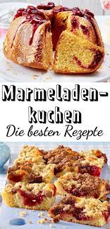 Das einfachste rezept gelierzucker 1:1, 2:1 und 3:1: Marmeladenkuchen Fruchtige Rezepte Fur Jeden Tag Lecker Kuchen Kindergeburtstag Essen Kuchen Lecker Backen