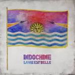 Indochine La Vie Est Belle Lyrics Lyrics Com