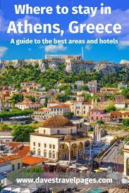 Where To Stay In Athens Greece Best Areas And Hotels Athens Hotel Greece Greece Travel Guide