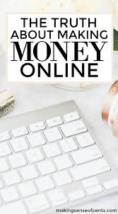 The Truth About Making Money Online You Must Read This They hire a photographer to take great photos. the truth about making money online