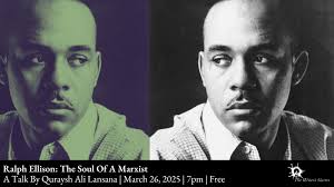 Ralph Ellison: The Soul Of A Marxist