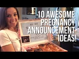 H and i moved a year ago and are across the county from our entire families. 10 Awesome Pregnancy Announcement Ideas Youtube