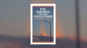 Setz, der ästhetisch wagemutigste schriftsteller der deutschsprachigen gegenwartsliteratur,. Clemens J Setz Die Bienen Und Das Unsichtbare Swr2