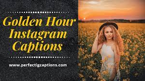 68 Glowing Golden Hour Instagram Captions