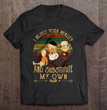 Ryan made his remarks during a thursday evening address at the ronald reagan presidential library in california. I Reject Your Reality And Substitute My Own The Dungeonmaster Vintage Version T Shirts Teeherivar