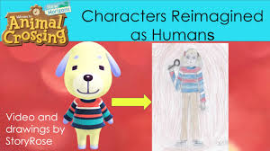 Animal Crossing Characters As Humans Youtube