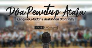 Doa Penutup Acara Arab Latin Lengkap Yang Mudah Dihafal