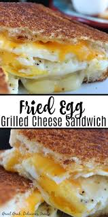 Fried Egg Grilled Cheese Best Sandwich Recipes Yummy Breakfast Sandwiches