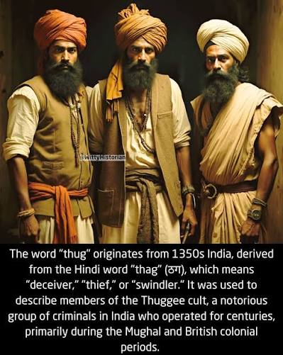 The English word 'thug', meaning gangster, comes from the Hindi word 'thag' meaning 'swindler'. Up until the mid-19th century, secret robber gangs belonging to the Thuggee cult ravaged large parts of north