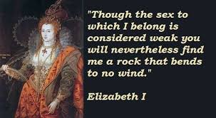 Queen Elizabeth 1 Historical Quotes Elizabeth I Elizabeth England