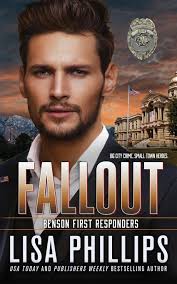 Fallout (Benson First Responders): Phillips, Lisa: 9798885521918:  Amazon.com: Books