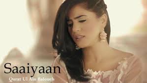 Saaiyaan Lyrics Qurat Ul Ain Balouch Lyricsbell Ashufta changezi social poetry khabar to dour amin khabar nahi aaye and more famous urdu poetry of ashufta changezi, collection from poetry books of ashufta changezi. saaiyaan lyrics qurat ul ain balouch