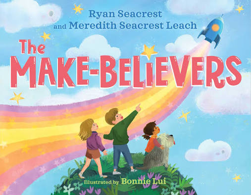 The Make-Believers | Book by Ryan Seacrest, Meredith Seacrest Leach, Bonnie  Lui | Official Publisher Page | Simon & Schuster