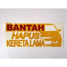 Kami juga ingin menyatakan perkara ini. Sticker Bantah Hapus Kereta Lama Proton Wira Saga Satria Shopee Malaysia