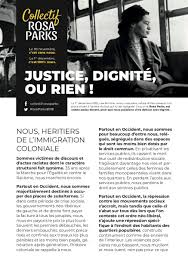 Rosa parks has been called the first lady of civil rights and the mother of the freedom movement, thanks to her courageous refusal to give up her answer: Collectif Rosa Parks Justice Dignite Ou Rien Entre Les Lignes Entre Les Mots
