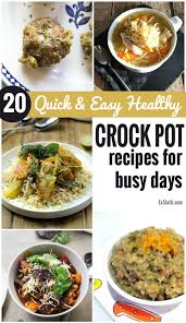 20 best slow cooker recipes from around the web, for cozy nights. 20 Healthy Crock Pot Recipes For Quick Easy Meals Diary Of An Exsloth
