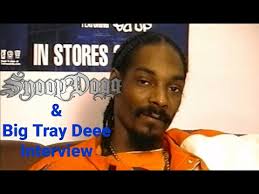 Snoop Dogg & Big Tray Deee Interview