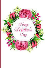 Mother's love is one of the most precious and valuable gifts in our lives. Happy Mother S Day Novelty Mothers Day Gifts For Mom Lined Notebook Journal Diary To Write In Pink Flower Ornament Amazon De Pencils Creative Fremdsprachige Bucher