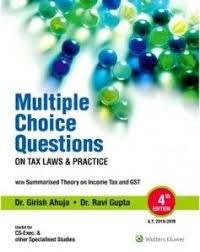 Cch Multiple Choice Questions On Tax Laws Practice By Dr Girish Ahuja Dr Ravi Gupta 4th Edition June 2 Exam Guide Choice Questions This Or That Questions