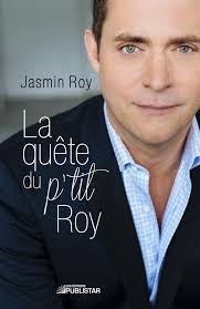 La quête du p'tit Roy by Jasmin Roy