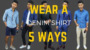 Check out these denim shirts: How To Wear Denim Shirts 5 Ways 5 Summer Looks For Guys Youtube