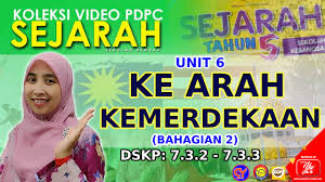 Tema subjek sejarah tahun 5 ini ada satu tema sahaja iaitu kedaulatan negara. Akademi Youtuber Dskp 7 3 2 Hingga 7 3 3 Sejarah Tahun 5 Unit 6 Ke Arah Kemerdekaan Bahagian 2