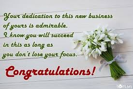 Maybe you would like to learn more about one of these? Congratulations Quotes And Wishes For New Business Good Luck Messages For New Business Txts Ms