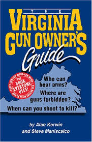 The Virginia Gun Owner's Guide: Korwin, Alan, Maniscalco, Steve:  9781889632100: Amazon.com: Books