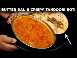Dhaba Style Butter Dal Crispy Tandoori Roti At Home Cookingshooking Recipe Youtube Tandoori Roti Roti Indian Food Recipes