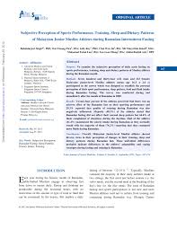 You must maintain the maintenance score stated in your offer letter. Pdf Subjective Perception Of Sports Performance Training Sleep And Dietary Patterns Of Malaysian Junior Muslim Athletes During Ramadan Intermittent Fasting