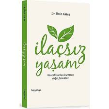 1970 yılında kırıkkale'de doğan dr. Ilacsiz Yasam Hastaliklardan Kurtaran Dogal Formuller U Kitabi