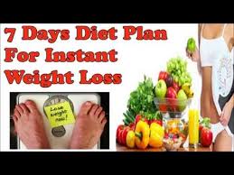 Diet Plan For Instant Weight Loss In 7 Days
