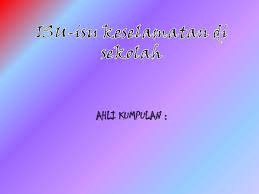 Hackers datang apabila kita punyai kepentingan. Ppt Is Isu Keselamatan Di Kawasan Sekolah Gk Ria 1624 Academia Edu