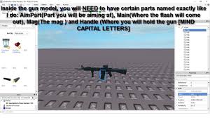 You can also view the full list and search for the item you need here. Roblox How To Make A Gun