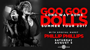 Goo Goo Dolls Phillip Phillips Tickets 7th September