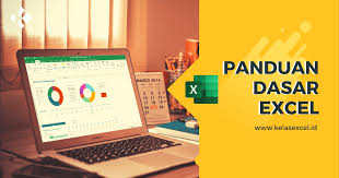 Tutorial Cara Menggunakan Microsoft Excel Dasar Fitur Fitur Excel