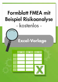 Leider läuft im geschäftsleben nicht immer alles glatt, damit verraten wir dir kein geheimnis. Formularpaket Fmea Formblatt Fmea Mit Beispiel Vorlage Muster Checkliste
