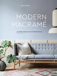 #19 macrame easy hanging shelves. Modern Macrame 33 Stylish Projects For Your Handmade Home Katz Emily Amazon De Bucher