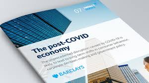 The Post Covid Economy Barclays Investment Bank