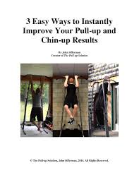 Jul 10, 2020 · fraser young of 9to5strength recently took on an intense upper body regimen as an experiment, and documented his results on youtube. 3 Easy Ways To Instantly Improve Your Pull Up And Chin Up Results Special Report By Dani Iskandar Issuu