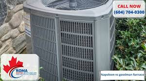 I have to replace our air conditioner that has an electric furnace for heat. Napoleon Vs Goodman Furnace Furnace Repair Service Heating Installation Hvac Ac Repair Heating Rebate Hot Water Tanks Boilers Bc Furnace Vancouver Burnaby Surrey Coquitlam Richmond White Rock Maple Ridge Port Moody