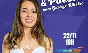 Prosa & Poesia com George Ribeiro convidada de hoje: Rita de Cássia